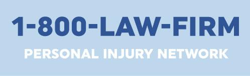 1-800-LAW-FIRM Personal Injury Network